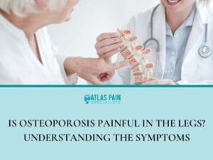 Is Osteoporosis Painful in the Legs? Understanding the Symptoms|Infographic illustration on Osteoporosis and Bone Health|An infographic illustration on Types of Osteoporosis Related Leg Pain